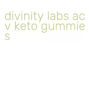 divinity labs acv keto gummies