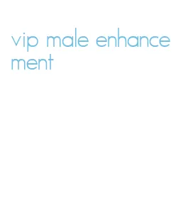 vip male enhancement