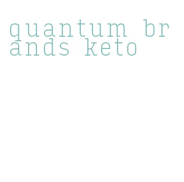 quantum brands keto