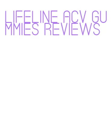 lifeline acv gummies reviews