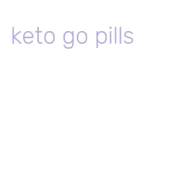keto go pills