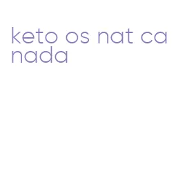 keto os nat canada