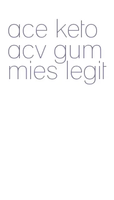 ace keto acv gummies legit