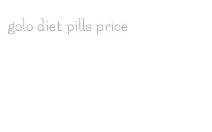 golo diet pills price