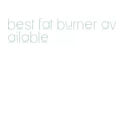 best fat burner available