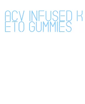 acv infused keto gummies