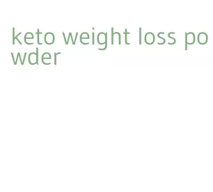keto weight loss powder