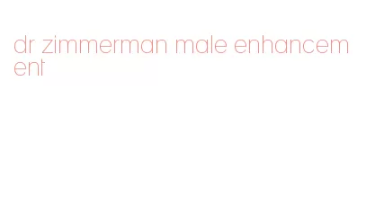 dr zimmerman male enhancement