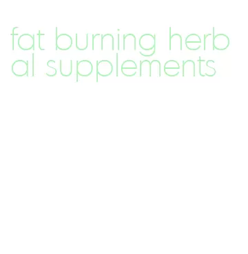 fat burning herbal supplements