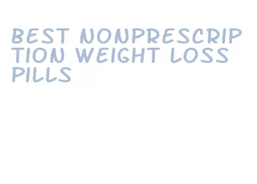 best nonprescription weight loss pills