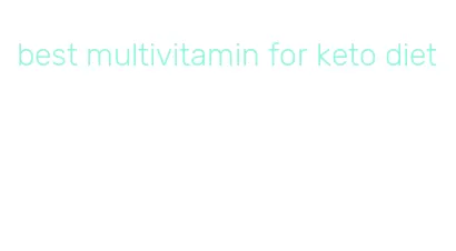best multivitamin for keto diet