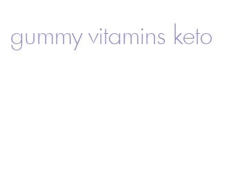 gummy vitamins keto