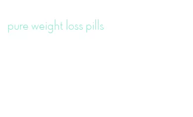 pure weight loss pills
