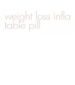 weight loss inflatable pill