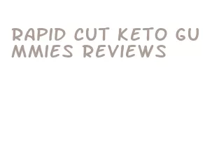 rapid cut keto gummies reviews