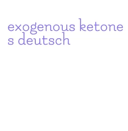 exogenous ketones deutsch