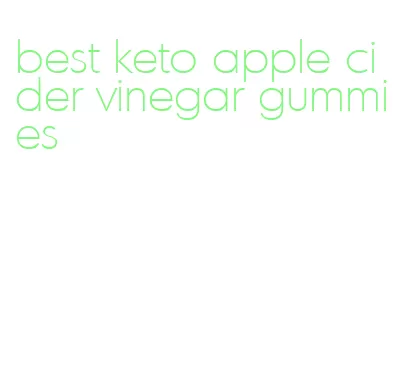 best keto apple cider vinegar gummies