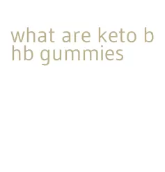 what are keto bhb gummies