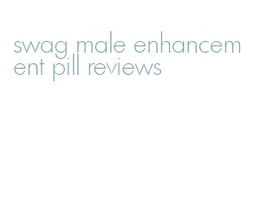 swag male enhancement pill reviews