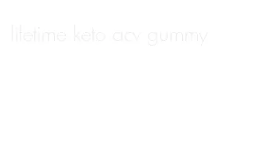 lifetime keto acv gummy
