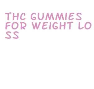 thc gummies for weight loss