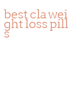 best cla weight loss pills