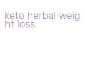 keto herbal weight loss