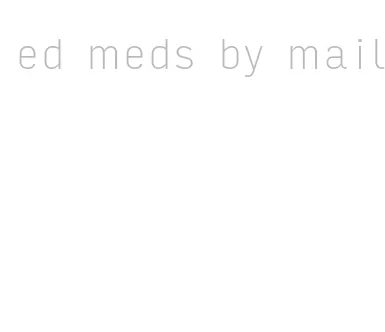 ed meds by mail