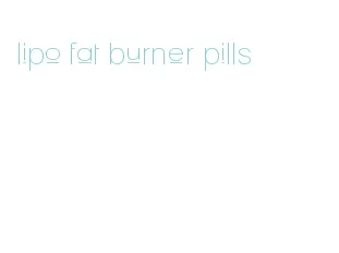 lipo fat burner pills