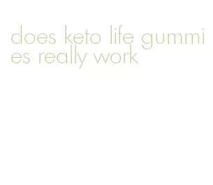 does keto life gummies really work
