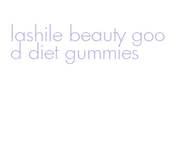 lashile beauty good diet gummies