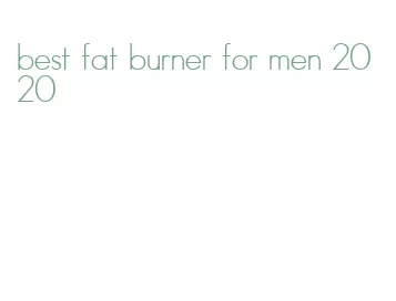 best fat burner for men 2020