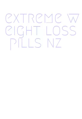 extreme weight loss pills nz