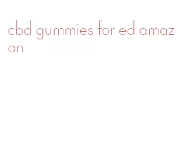cbd gummies for ed amazon
