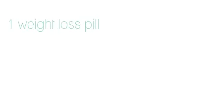 1 weight loss pill