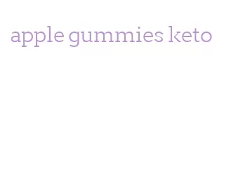 apple gummies keto