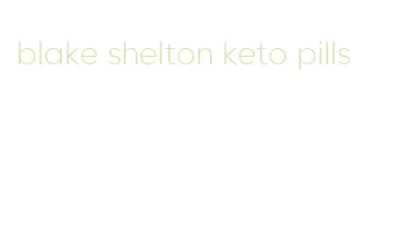 blake shelton keto pills