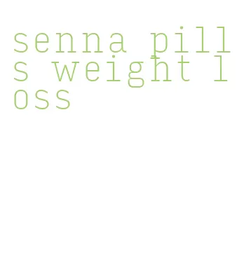 senna pills weight loss