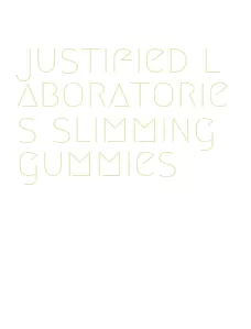 justified laboratories slimming gummies