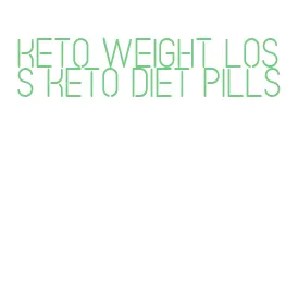 keto weight loss keto diet pills