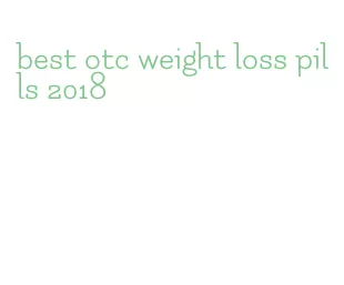 best otc weight loss pills 2018