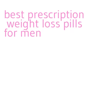 best prescription weight loss pills for men