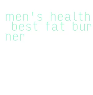 men's health best fat burner