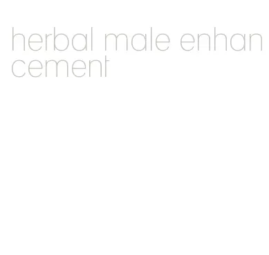 herbal male enhancement