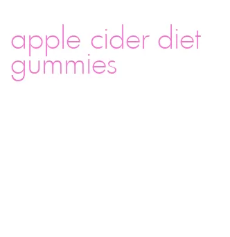 apple cider diet gummies