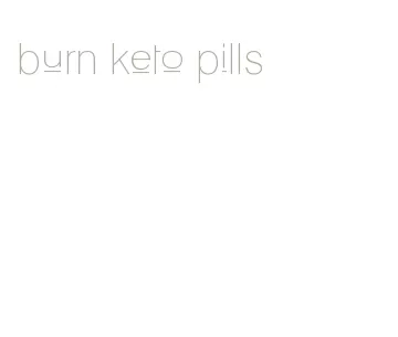 burn keto pills