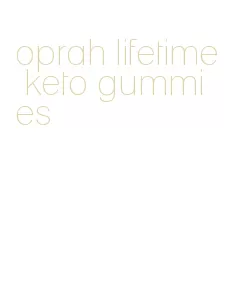 oprah lifetime keto gummies