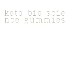 keto bio science gummies