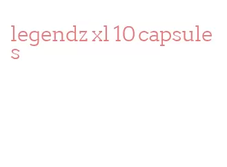 legendz xl 10 capsules
