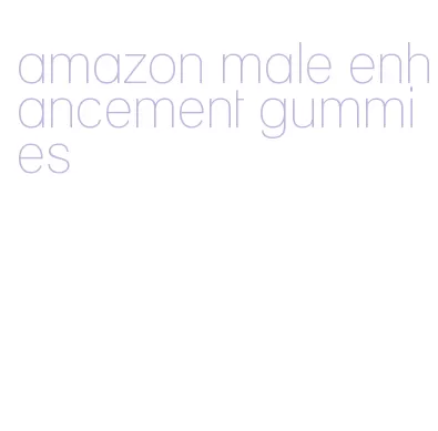 amazon male enhancement gummies